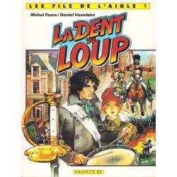 Les fils de l'aigle (1) - La dent du loup