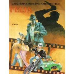 Cauchemar pour une marionnette (2) - Felix