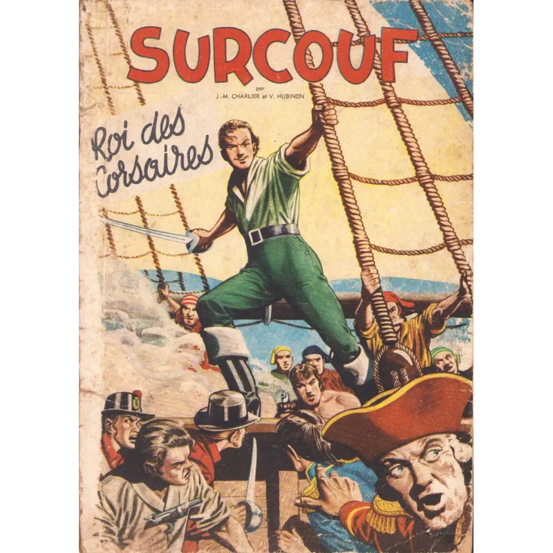 Surcouf (1) - Roi des corsaires