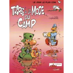 Le jour le plus con (4) - Tripes à la mode du camp