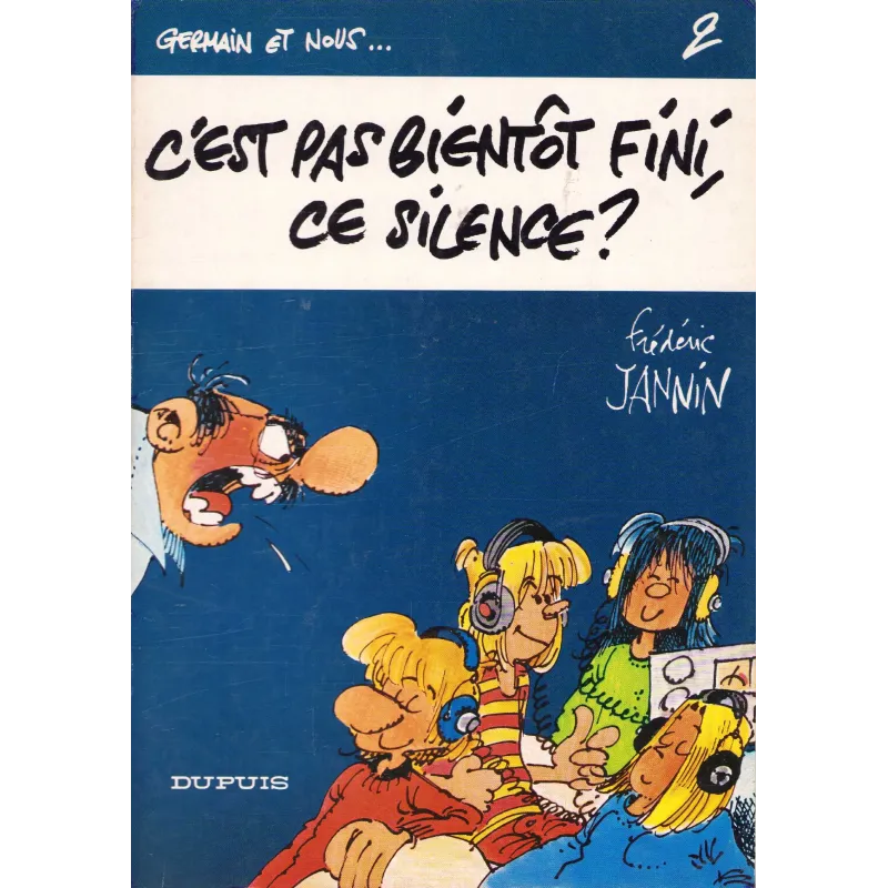 Germain et nous (2) - C'est pas bientôt fini ce silence