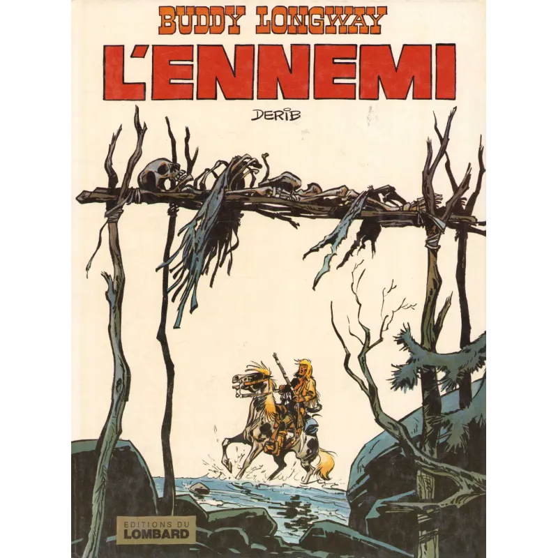 Buddy Longway (2) - L'ennemi