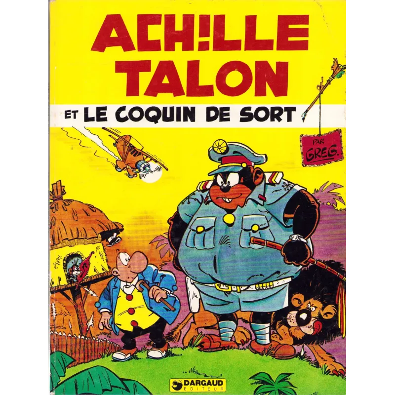 Achille Talon (18) - Achille Talon et le coquin de sort