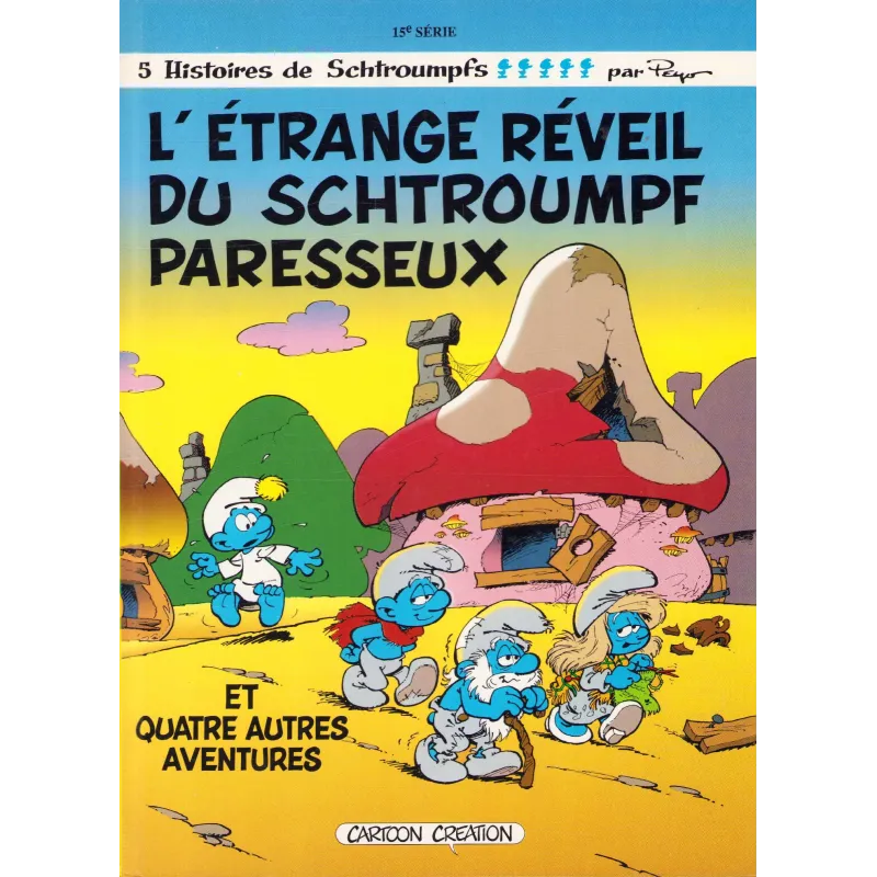 Les schtroumpfs (15) - L'étrange réveil du schtroumpf paresseux