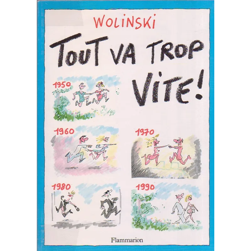 1-wolinski-tout-va-trop-vite