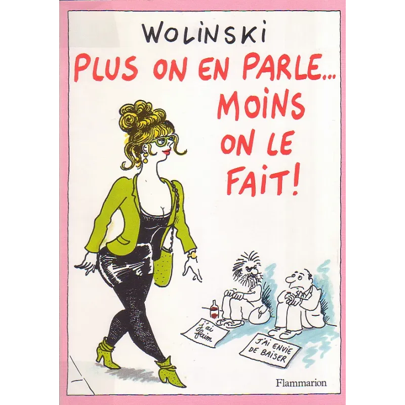 1-wolinski-plus-on-en-parle-moins-on-le-fait