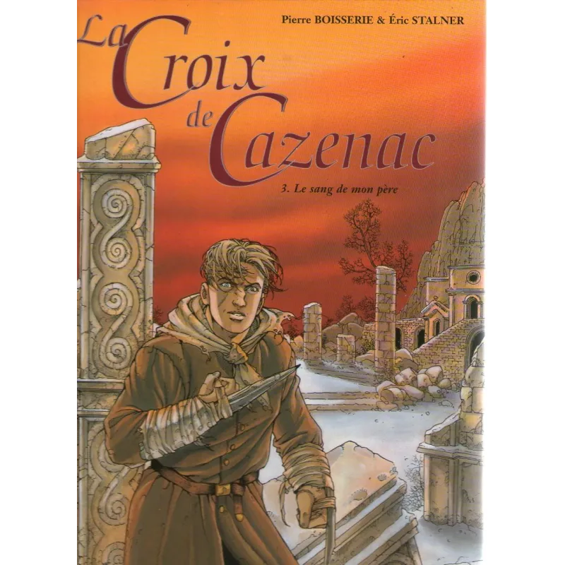 1-la-croix-de-cazenac-3-le-sang-de-mon-pere 1-la-croix-de-cazenac-3-le-sang-de-mon-pere