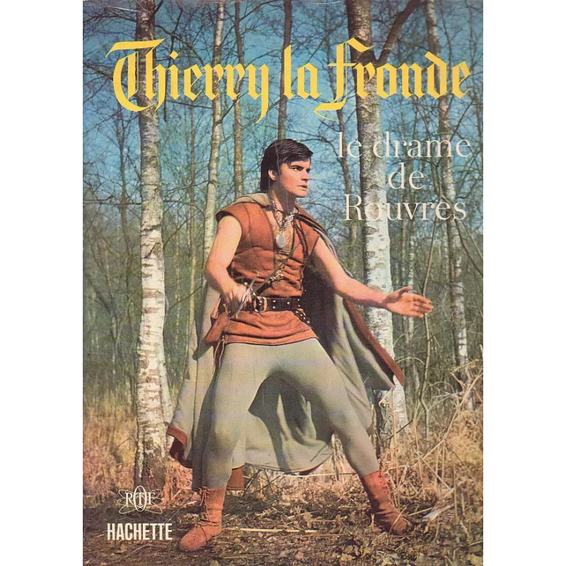1-thierry-la-fronde-le-drame-de-rouvres