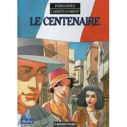 1-carnets-d-orient-4a-le-centenaire