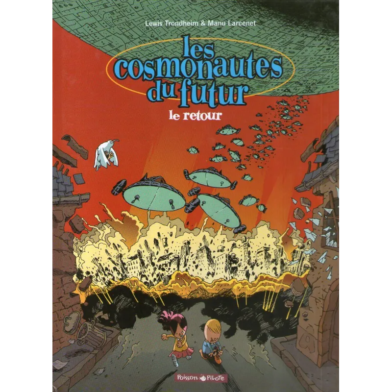Les cosmonautes du futur (2) - Le retour Les cosmonautes du futur (2) - Le retour