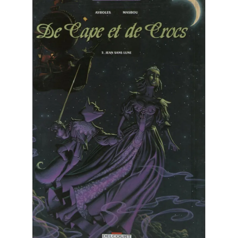 De cape et de crocs (5) - Jean sans lune De cape et de crocs (5) - Jean sans lune