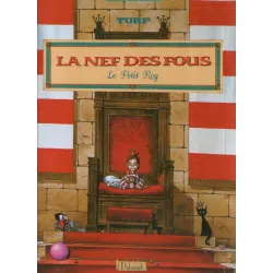 La nef des fous (HS) - Le petit Roy