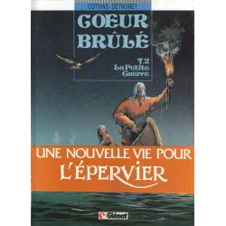 Coeur brûlé (2) La petite guerre