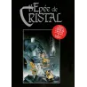 L'épée de cristal (HS) - l'intégrale
