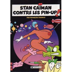 1-stan-caiman-contre-les-pin-up