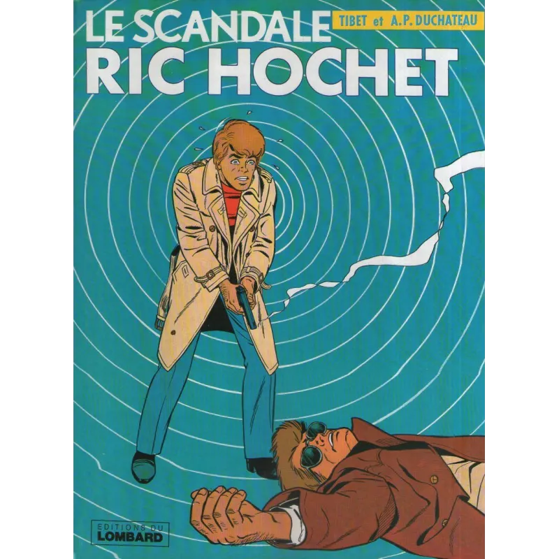Ric Hochet (33) - Le scandale Ric Hochet Ric Hochet (33) - Le scandale Ric Hochet