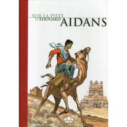 Sur la piste d' Edouard Aidans