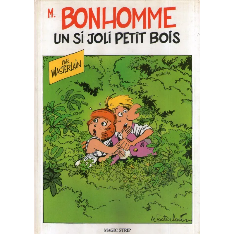 Monsieur Bonhomme (1) - Un si joli petit bois Monsieur Bonhomme (1) - Un si joli petit bois