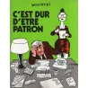 C'est dur d'être patron