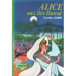 Bibliothèque verte - Alice (36) - Alice aux iles hawaï