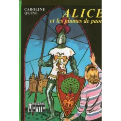 Bibliothèque verte - Alice (34) - Alice et les plumes de paon