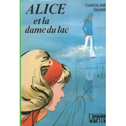 Bibliothèque verte - Alice (50) - Alice et la dame du lac