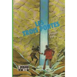Les trois portes - Les conquérants de l'impossible