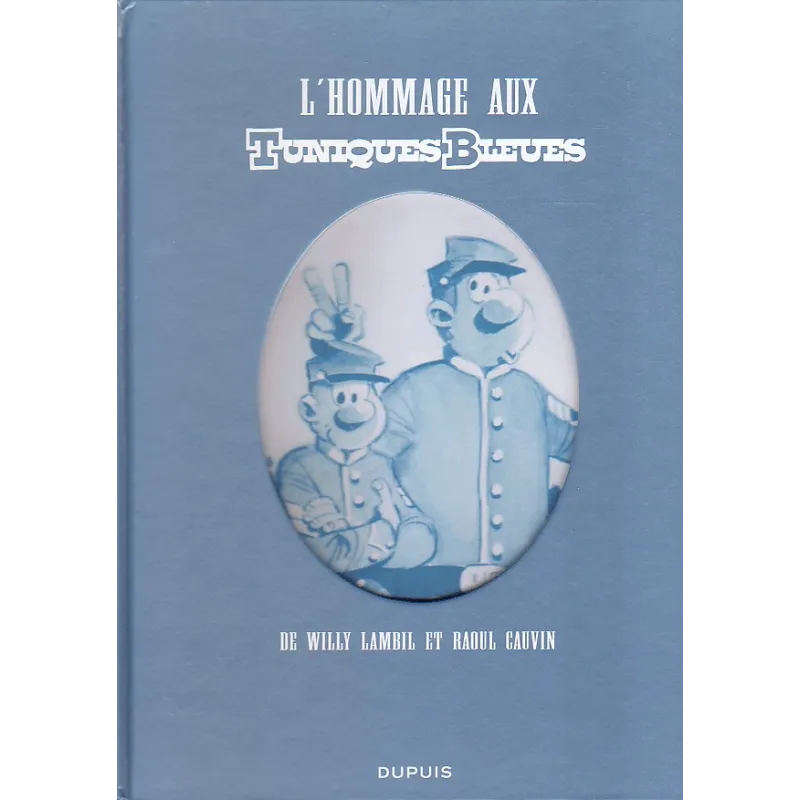 1-l-hommage-aux-tuniques-bleues 1-l-hommage-aux-tuniques-bleues
